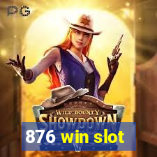 876 win slot